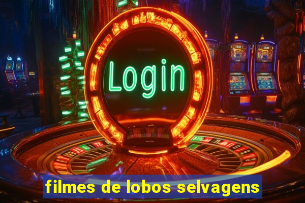 filmes de lobos selvagens